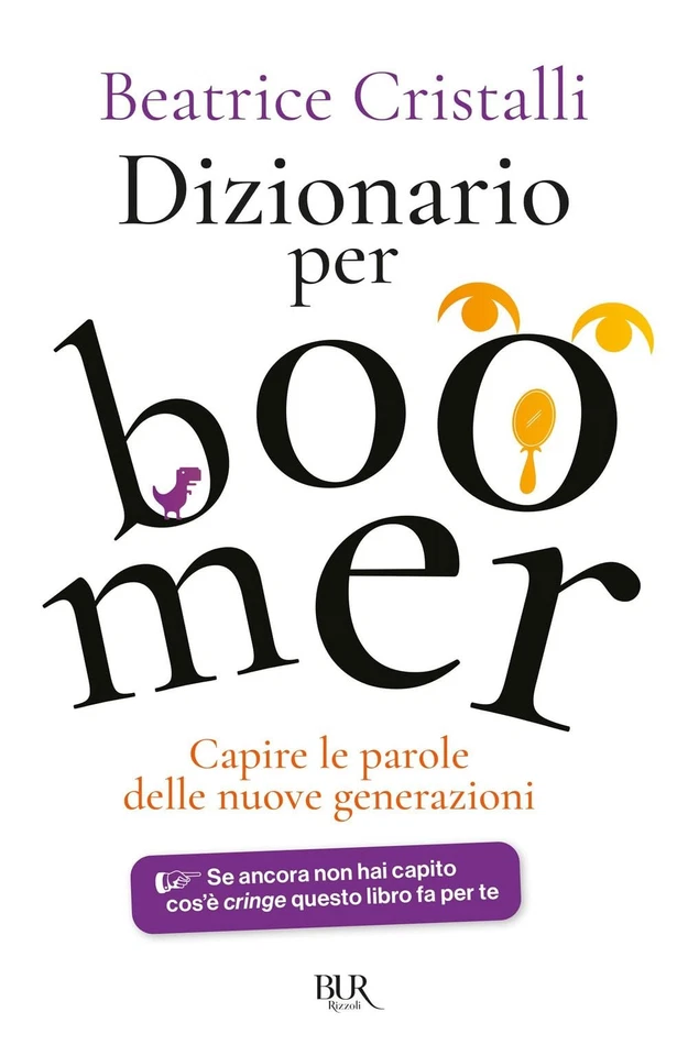 Beatrice Cristall Dizionario per boomer. Capire le nuove generazion (Paperback) - Image 1 of 1