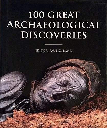 100 Great Archaeological Discoveries - Hardcover By Bahn, Paul G - GOOD Foto 1 de 1