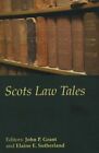 Scots Law Tales,John Grant,Elaine E. Sutherland