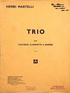 Henri Martelli trio for oboe. clarinet and bassoon opus 45 . 3 parts and score - Picture 1 of 1