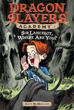 Sir Lancelot, Where Are You? #6 (Dragon Slayers' Academy) - Paperback - GOOD