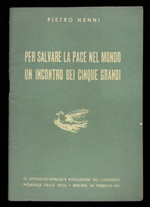 Per salvare la pace nel mondo un incontro di cinque grandi Pietro Nenni 1951 - Picture 1 of 1