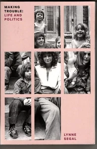 Making Trouble: Life and Politics (Feminist Classics) : Lynne Segal - Picture 1 of 2