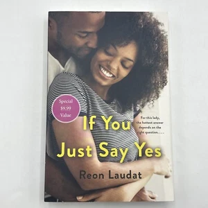 If You Just Say Yes, Paperback by Laudat, Reon, Brand New, Free shipping in t... - Picture 1 of 4