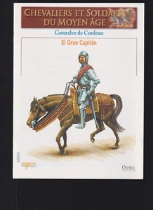 CHEVALIER ET SOLDAT MOYEN AGE N°69 ESPAGNE - GONZALVE DE CORDOUE - Imagen 1 de 2