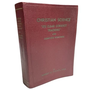 Christian Science Clear & Correct Teaching & Complete Writings - Herbert Eustace - Picture 1 of 6