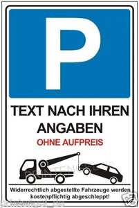 PARKVERBOT SCHILD PARKEN VERBOTEN WARN-HINWEISSCHILD WUNSCHTEXT INDIVIDUELL P142 - Picture 1 of 1