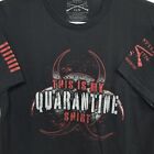 Grunt Style Mens XL "This Is My Quarantine Shirt" T-Shirt Black Flag on Sleeve
