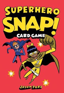 Superhero Snap!: Card Game by Jason Ford (English) Cards Book