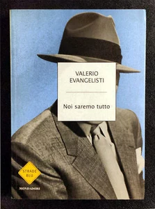 Valerio Evangelisti, Noi saremo tutto, Ed. Mondadori, 2004 - Picture 1 of 1