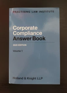 Practising Law Institute Corporate Compliance Answer Book 2020 Edition Volume 1 - Picture 1 of 2