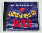 The Ampol Aires Band Polish Polka Cd "Go Wild" Super Cd 12 Great Songs!