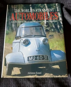 The World's Strangest Automobiles-A Collection of Weird and Wonderful Driving Ma - Picture 1 of 8