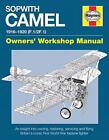 Sopwith Camel Manual: Models F.1/2F.1 (HaynesOwners' Worksho... by Jarrod Cotter