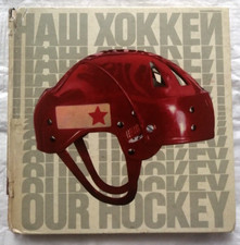 1972 Our hockey Firsov Kharlamov Ragulin USSR national team