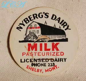 Scarce - antique SHELBY MONTANA Milk Bottle Cap - NYBERG'S DAIRY - Scarce - Picture 1 of 1