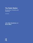 Radio Station : Broadcasting, Podcasting, and Streaming, Hardcover by Hendric...