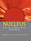 NUCLEUS: A TRIP INTO THE HEART OF MATTER By Ray Mackintosh &amp; Jim Al-khalili NEW