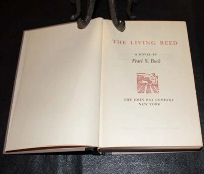 The Living Reed ~ Pearl S Buck ~ John Day Company ~ 1963 ~ Foto 1 de 4