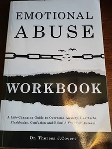 Emotional Abuse Workbook: by Dr. Theresa J. Covert (Paperback) - Picture 1 of 2