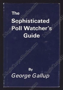 SOPHISTICATED POLL WATCHER'S GUIDE Gallup Poll POLI SCI Politics OPINION Nevada - Picture 1 of 1