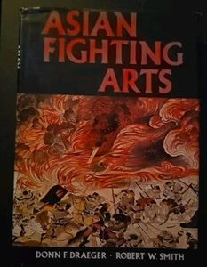 Asian Fighting Arts 1969 hardcover Donn F. Draeger Robert Smith Martial Arts 1st - Picture 1 of 1