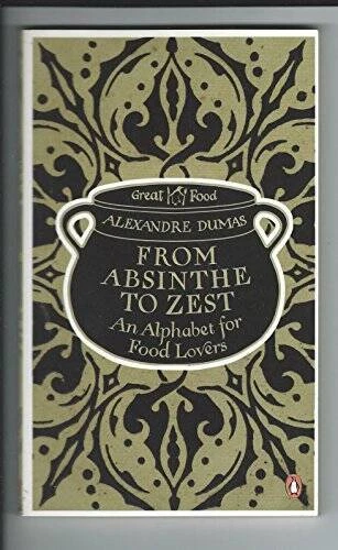 From Absinthe to Zest: An Alphabet for Food Lovers - Paperback - GOOD Foto 1 de 1
