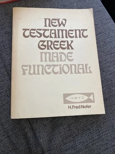 New Testament Greek Made Functional 1976 Revised Edition By Fred Nofer - Picture 1 of 1