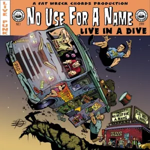 No Use For A Name - Live In A Dive LP Vinyl New Sealed Lagwagon Tony Sly NOFX - Picture 1 of 6