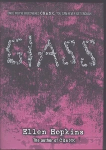 Glass [The Crank Trilogy] by Ellen Hopkins - As New! - Imagen 1 de 1
