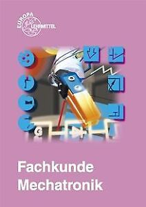 Fachkunde Mechatronik von Jörg Bartenschlager | Buch | Zustand gut