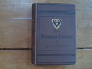 The Russian Empire, Historical and Descriptive by John Geddie. 1882 Hardcover - Imagen 1 de 8