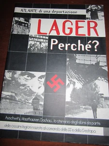 Libro Lager Perchè? ATLANTE Di Una Deportazione Auschwiz, Dachau, Mauthausen - Imagen 1 de 2