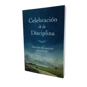 Celebracion de la Disciplina by Richard J. Foster (2009, Trade Paperback) - Picture 1 of 2