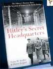 Hitler's Secret Headquarters-Zeigert; FIRST EDITION; 2004; Hardback in DJ