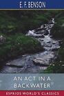 An Act In A Backwater (Esprios Classics) By E.F. Benson Paperback Book