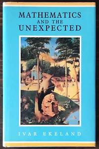 Mathematics And The Unexpected by Ivar Ekeland, Hardcover - Foto 1 di 6