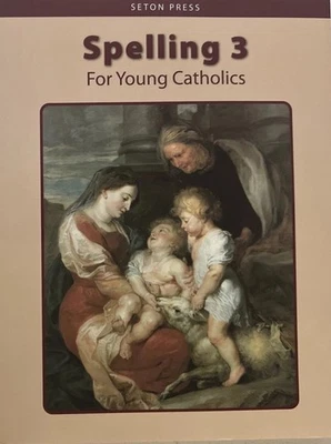 Spelling 3 For Young Catholics: by Seton Press  2018-2021 *MINT* - Image 1 of 4