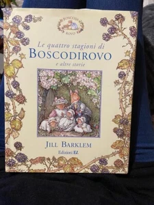 Le quattro stagioni di Boscodirovo e altre storie• Jill Barklem• editore EL 2010 - Foto 1 di 1