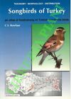 ROSELAAR C. S. - Songbirds of Turkey. An atlas of biodiversity of Turkish passe