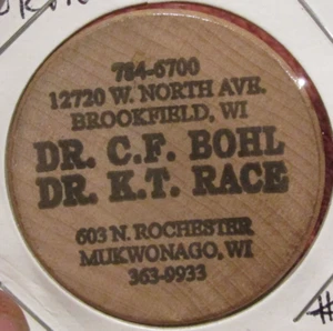 VTG Dr. Bohl & Race Mukwonago, WI Wooden Nickel - #1 Token Wisconsin - Picture 1 of 2