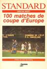 STANDARD 100 matches de coupe d'Europe - Christian HUBERT
