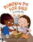 Pumpkin Pie for Sigd: A Holiday Tale by Jennifer Tzivia MacLeod (English) Hardco