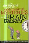 THE AWESOME BOOK OF ONE MINUTE MYSTERIES & BRAIN TEASERS , SILVERSTONE,WARNER