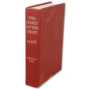 The Finely Fitted Yacht 1981 Ferenc Mate Vol I and II Illustrated Hardcover Book - Foto 1 di 6