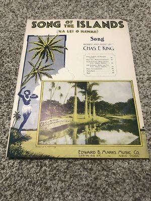 Partituras de colección de 1915 Song of the Islands (Na Lei O Hawaii) de Chas King Foto 1 de 4