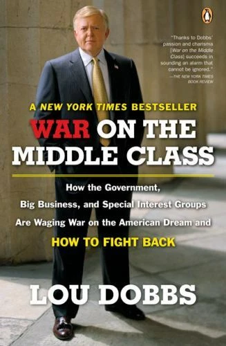 War on the Middle Class: How the Government, Big Business, and Special Interest  - Image 1 of 1