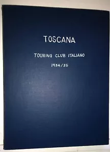 Toscana Touring Club Italiano 1934/35, Vols 5 & 6, Anno XII; 1st edit. (Italian) - Imagen 1 de 7
