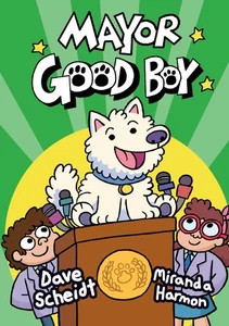 Mayor Good Boy: (A Graphic Novel) - Bild 1 von 2