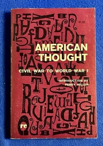 Vintage AMERICAN THOUGHT: CIVIL WAR TO WWI, Miller, intro / (P/B: Holt, 1965) - Picture 1 of 4